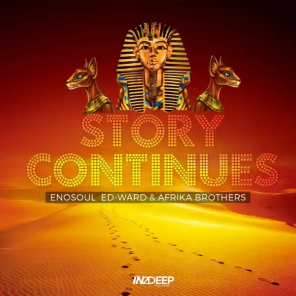 Enosoul - Story Continues ft. Ed-Ward & Afrika Brothers